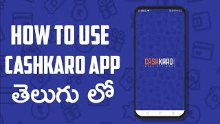 Earn Money With Cashkaro app Telugu |  How To Use Cashkaro App In Telugu