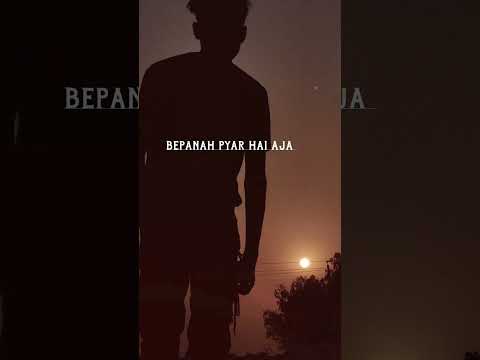 BEPANAH PYAR HAI AJA✨️🎶 #lofi #reverb #youtubeshorts #bepannaah