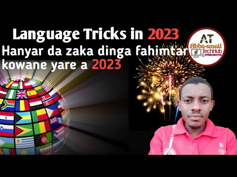 Language Tricks in 2023 || hanyar da zaka fahimci kowane yare na duniya a 2023
