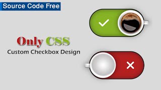 Custom Checkbox Design in HTML And CSS | Coffee