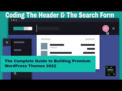 Coding The Header & The Search Form I Sidebars & Template Parts I  Speed Technology