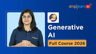 Generative AI Full Course 2026 [FREE] | Gen AI Tutorial for Beginners | Gen AI Course | Simplilearn