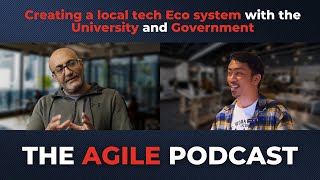 Creating a local tech Eco system with the University and Government