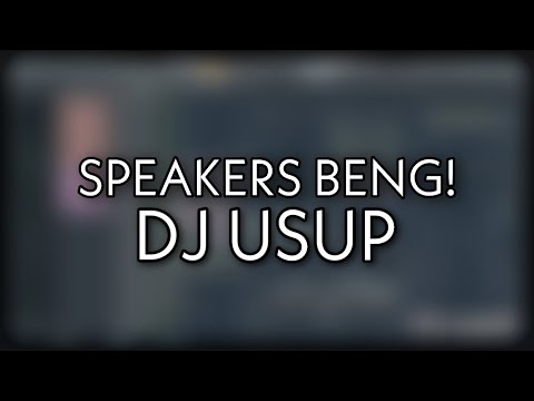 SPEAKERS BENG! DJ USUP