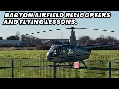 Barton Airfield Helicopters and flying lessons