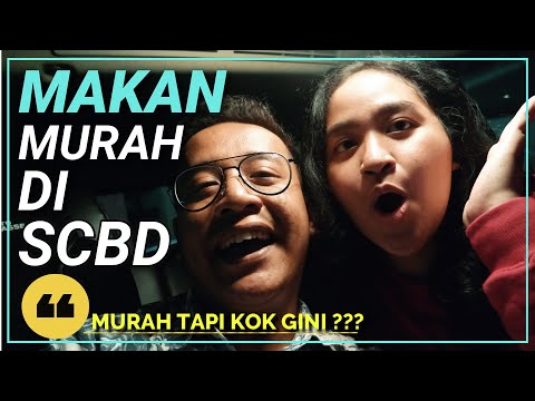 Makan murah di SCBD, MARI BERHEMAT!!!