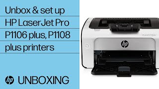 How to unbox and set up the HP LaserJet Pro P1106 plus and P1108 plus printer series | HP Support