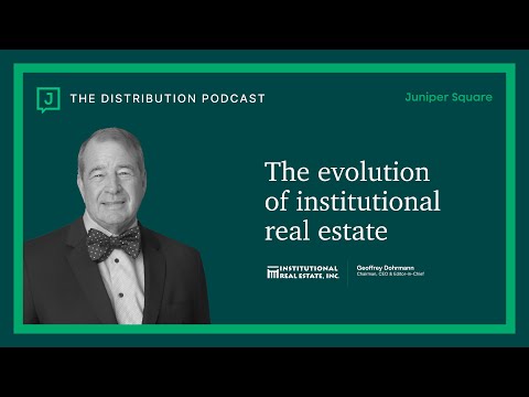 #31: The Evolution of Institutional Real Estate - Geoffrey Dohrmann - Founder & CEO of IREI