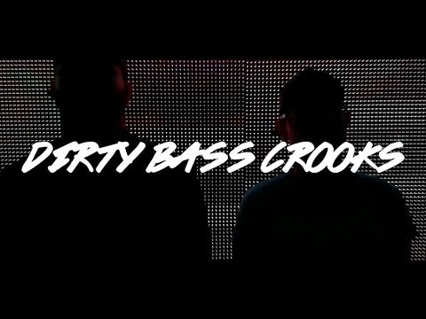 DIRTYBASSCROOKS  l  EPISODE 1