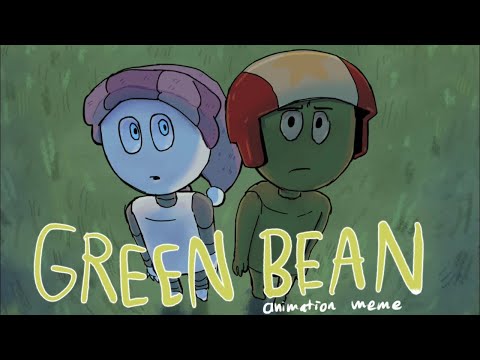 GREEN BEAN ANIMATION MEME!! ⭐️🚦🚸