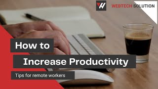 Best Work from Home Productivity Tips for Remote Workers