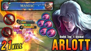 21 Kills + MANIAC!! Arlott Full Damage Build is Broken!! - Build Top 1 Global Arlott ~ MLBB