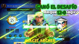 GANO EL DESAFIO DEL ARQUERO MAGICO 12-0 Clash Royale/ Ander/