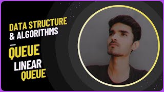 Queue | Linear Queue | DSA in C with implementation