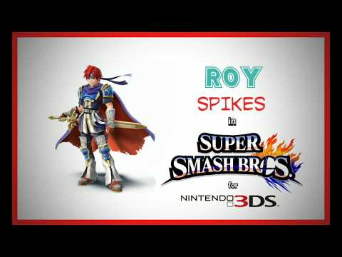 Roy Spikes - Super Smash Bros. 3DS Montage