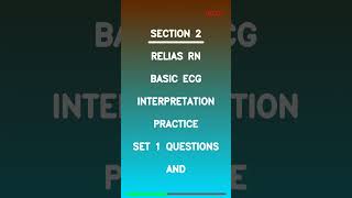 Relias RN Basic ECG Interpretation practice set 1 Questions And Latest