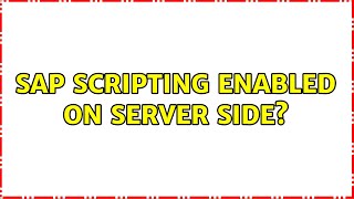 SAP Scripting enabled on server side?