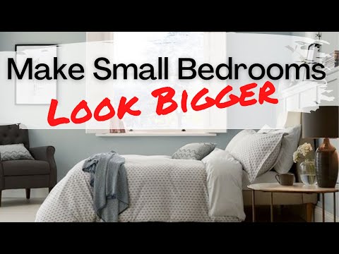 12 Easy Ideas to Make Smaller Bedrooms Look Bigger