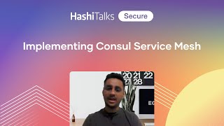 Implementing Consul Service Mesh