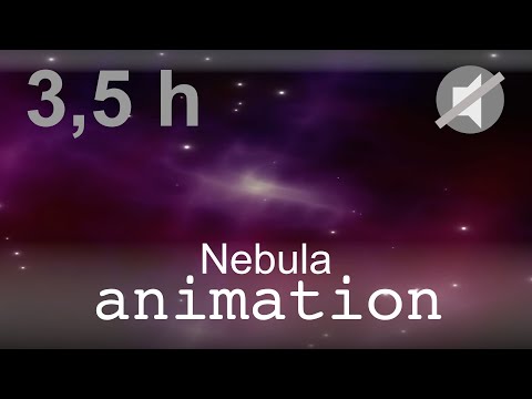 [Video Background] - Nebula (Animation No Audio) - 3,5 Hours of Relaxing space Video Background