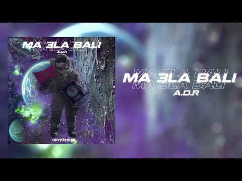 A.D.R - MA 3LA BALI (Official Music Audio) Prod by. 7ink & Theskybeats
