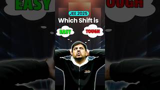 Which shift is EASY or TOUGH in JEE 2025 🤔 #jee #jee2025 #jeemains #jeeadvanced #shorts #education