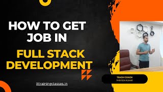 How to get a Job in Full stack Development | Web Development Job in 2 months | Best Jobs in IT
