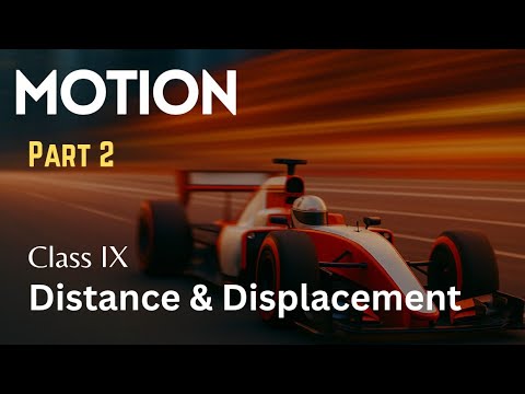 Motion | Distance & Displacement Explained | Class 9 Science | Easy Notes