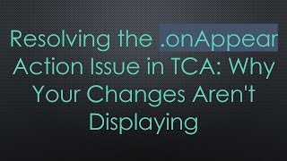 Resolving the .onAppear Action Issue in TCA: Why Your Changes Aren't Displaying
