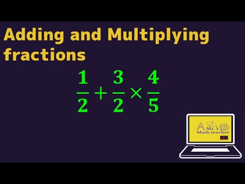 Adding and multiplying two fractions, Grade 9 Lebanon