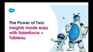 The Power of Two: Insights made easy with Salesforce and Tableau