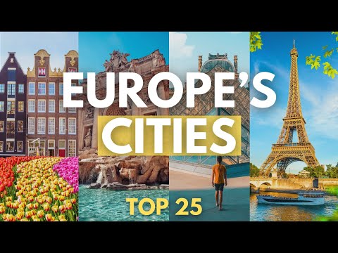 Top 25 BEST Cities to Visit in EUROPE | Travel Video
