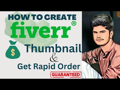 How to Create Attractive Thumbnail For Fiverr & get rapid orders in 2023
