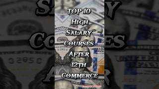 Top 10 high salary Courses after 12th commerce #cma #bcom #digitalmarketing #shorts #commerce