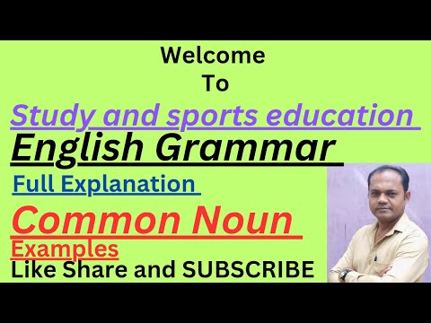 Common Noun Explanation /English Grammar Ch-4 Std- 5