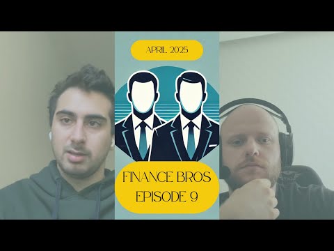 Finance Bros Episode 9