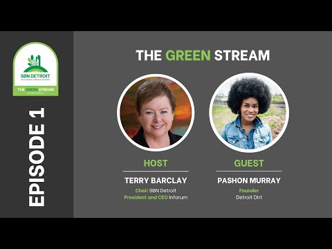 Ep. 1: SBN Detroit, The Green Stream, Featuring Terry Barclay & Pashon Murray