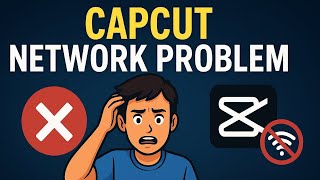 CapCut Pro No Internet Problem Fix 🔥 | CapCut Network Error Solution | 100% Working