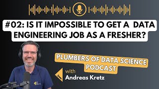 Is it impossible to get a Data Engineering job as a fresher? - Plumbers of Data Science #02