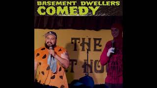Basement Dwellers Comedy -001 #standupfeaturing #standupcomedian
