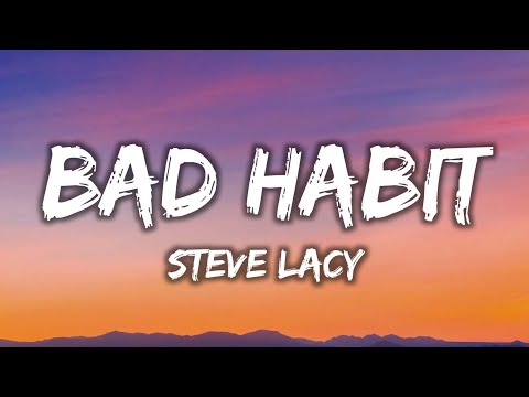 Steve Lacy - Bad Habit (Lyrics) | "I bite my tongue it's a bad habit" [TikTok Song]