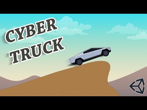 How to make a 2D Car in UNITY - ft. Cyber Truck