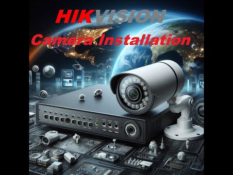 Hikvision CCTV Camera installation