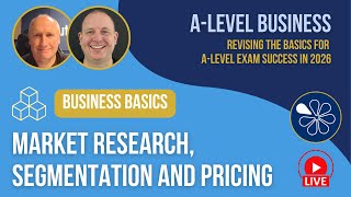 Market Research, Segmentation and Pricing | A-Level Business Basics
