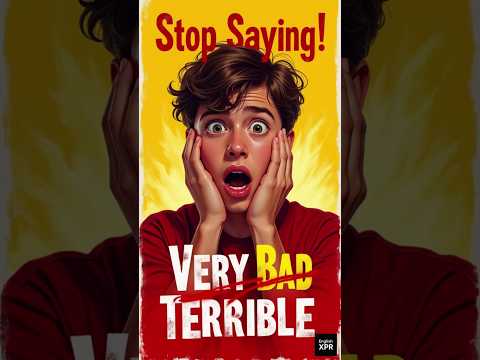 Stop Saying “Very Bad”! 😬 | Improve Your English