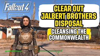 Clear out Jalbert Brothers Disposal "Cleansing the Commonwealth" Fallout 4 Quick Guide