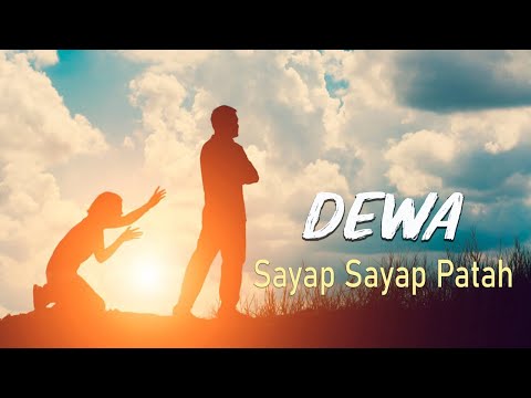 Dewa - Sayap Sayap Patah ( Lirik Lagu )