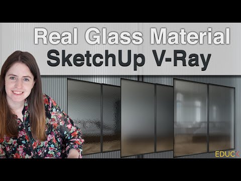 Create Realistic Vray Glass Material In Vray For SketchUp. Clean, Tinted, Frosted, Textured Glass.