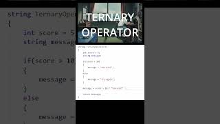 Ternary Operator for Cleaner Code!