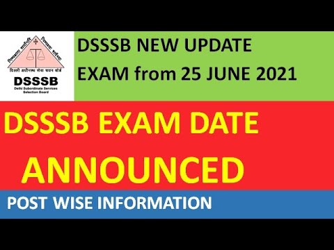 DSSSB Exam Date Announced 2021 | DSSSB Post Wise Exam Date | DSSSB exam in June 2021 | DSSSB PGT